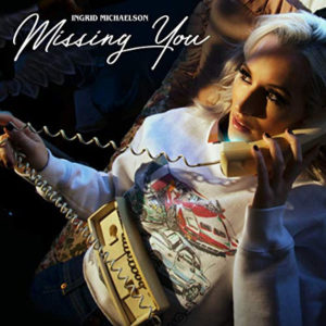 Ingrid Michaelson - Missing You