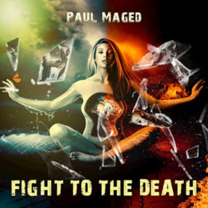 Paul Maged - Fight To The Death