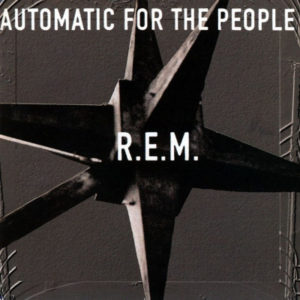 R.E.M. - Automatic For The People