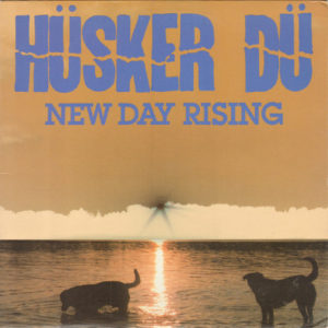 Hüsker Dü - New Day Rising