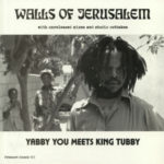 Yabby You - Walls of Jerusalem