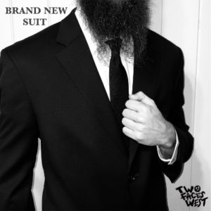 Two Faces West - Brand New Suit