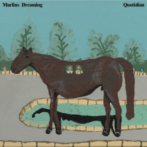 Marlin's Dreaming - Quotidian