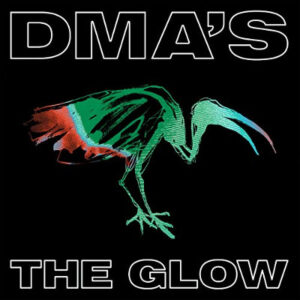 DMA's The Glow