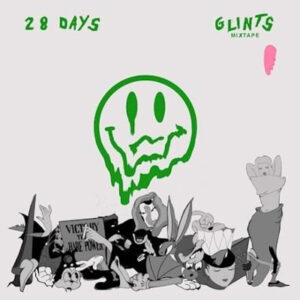 Glints - 28 Days