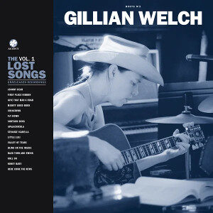 Gillian Welch - Boots No. 2: The Lost Songs