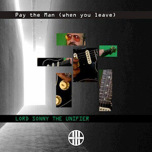 Lord Sonny the Unifier - Pat the Man (When You Leave)