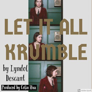 Lyndol Descant - Let It Krumble