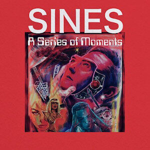 Sines - A Series of Moments